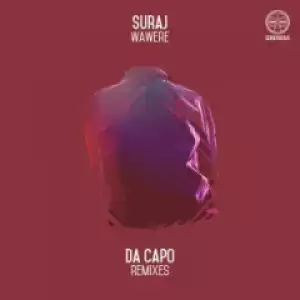 SURAJ, Da Capo - Wawere – Da Capo’s Journey Mix